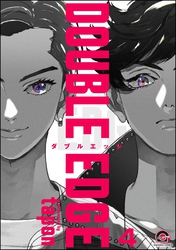 DOUBLE EDGE（分冊版）　【第4話】