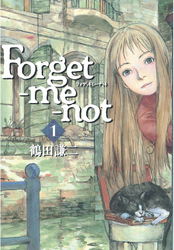 【期間限定　試し読み増量版】Ｆｏｒｇｅｔ－ｍｅ－ｎｏｔ（１）