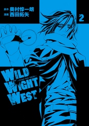 ＷＩＬＤ　ＷＩＧＨＴ　ＷＥＳＴ（２）